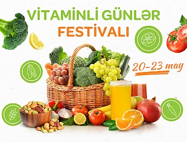 "Araz"da vitaminli günlər festivalı ( 20-23 may 2021 )
