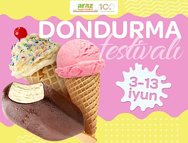 Ice cream festival in "Araz" (June 3-13, 2021)
