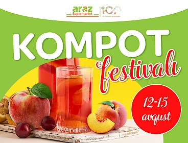 "Araz"da kompot festivalı ( 12-15 avqust 2021 )