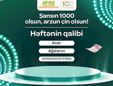 "Şansın 1000 olsun, arzun çin olsun" lotereyasının ikinci həftəsinin qalibi artıq müəyyənləşmişdir