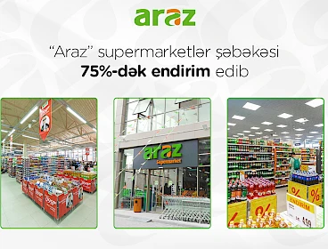 Сеть супермаркетов «Араз» предоставила скидки до 75%