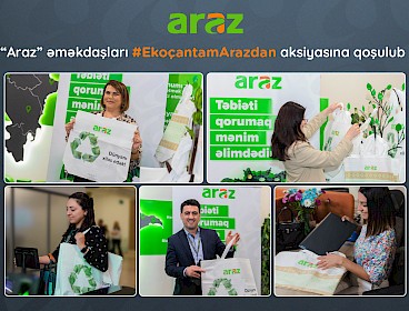 “Araz” əməkdaşları Ekoçantam Arazdan aksiyasına qoşulub