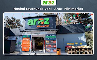 Nəsimi rayonunda yeni “Araz” minimarket