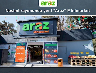 Nəsimi rayonunda yeni “Araz” minimarket