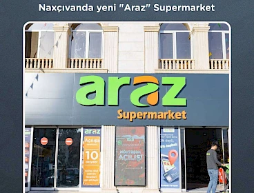 Naxçıvanda yeni Araz” Supermarket (11.10.2024)