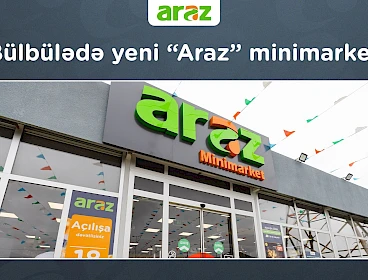 Bülbülədə yeni “Araz” minimarket