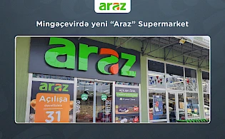 Mingəçevirdə yeni "Araz" Supermarket (31.01.2025)