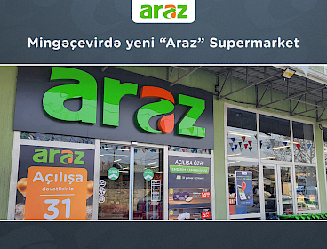 Mingəçevirdə yeni "Araz" Supermarket (31.01.2025)