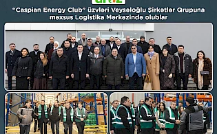 “Caspian Energy Club” üzvləri Logistika Mərkəzimizdə olublar