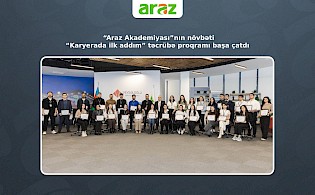 “Araz Akademiyası”nın növbəti “Karyerada ilk addım” təcrübə proqramı başa çatdı