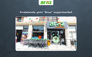 Xırdalanda yeni "Araz" supermarket filialımız