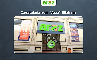 Zaqatalada yeni "Araz" filialımız